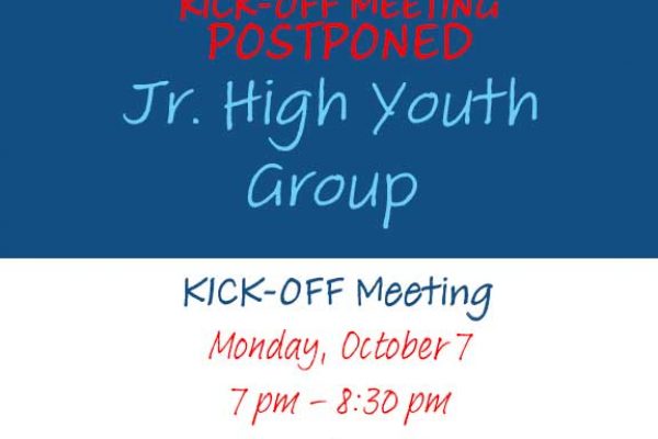 Junior High Youth Group Kick-Off Postponed
